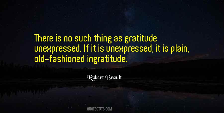 Unexpressed Gratitude Quotes #384115