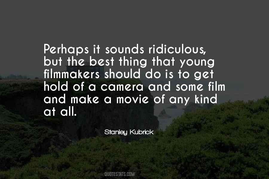 Quotes About Young Filmmakers #148982