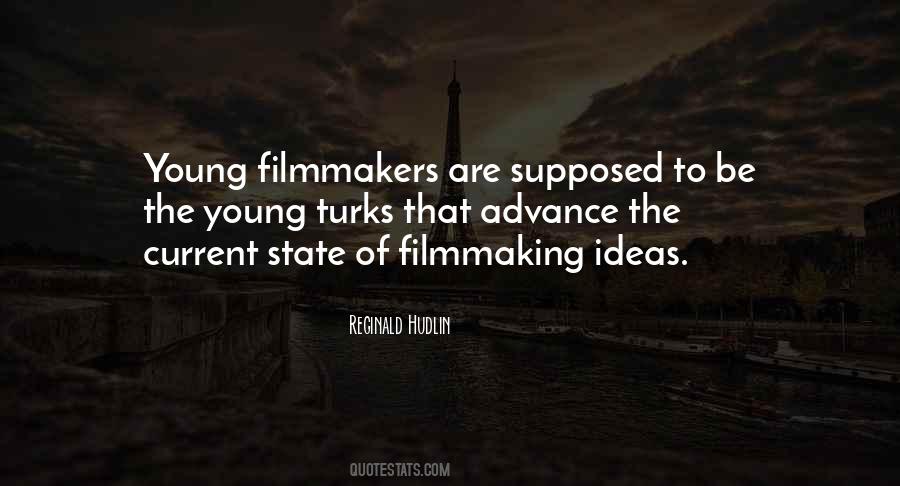 Quotes About Young Filmmakers #1747634