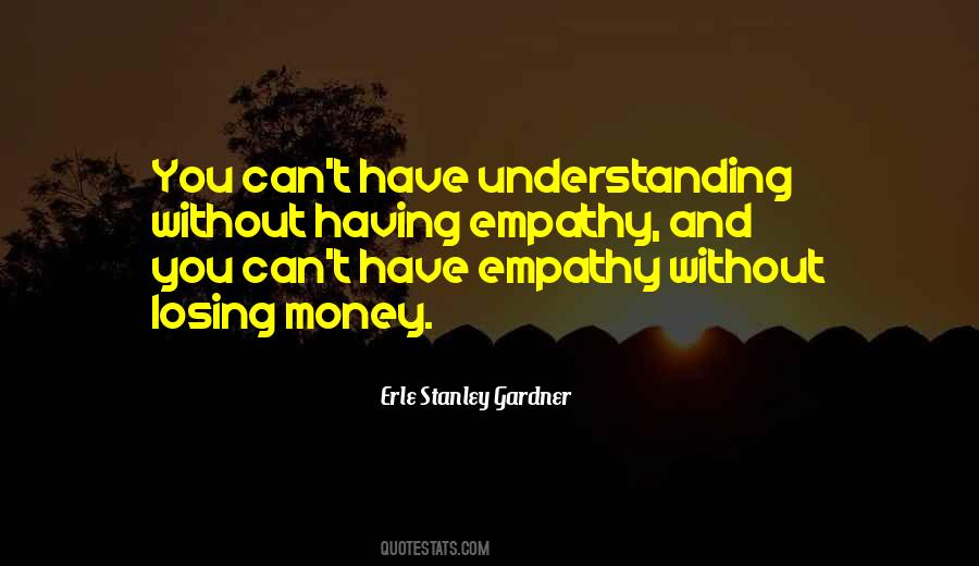 Quotes About Empathy And Understanding #1679417