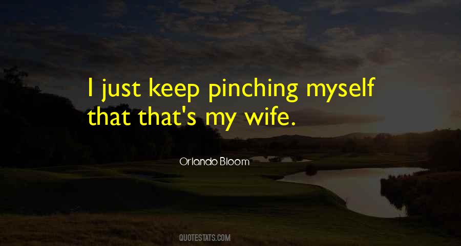 Quotes About Pinching #1256438