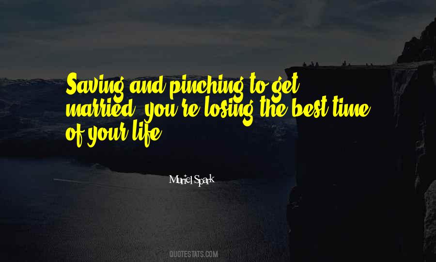 Quotes About Pinching #229350