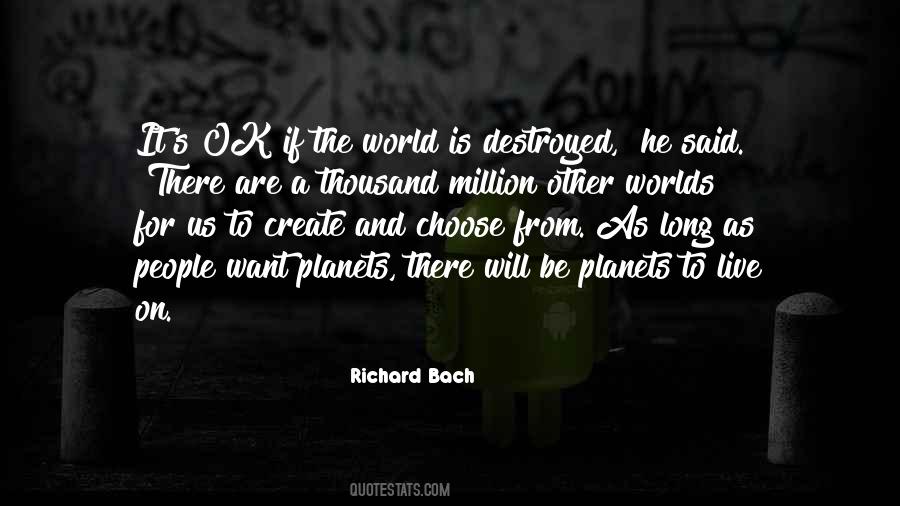 World Will Be Destroyed Quotes #1337859