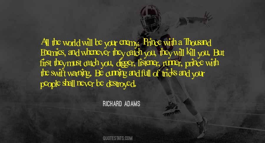 World Will Be Destroyed Quotes #920664