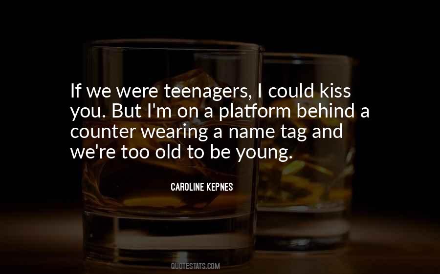 Quotes About Teenagers #1222995