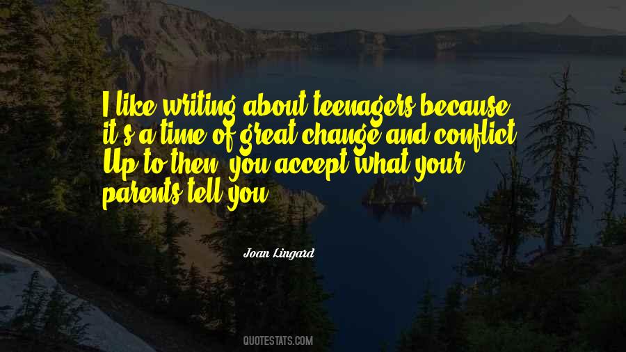 Quotes About Teenagers #1280742
