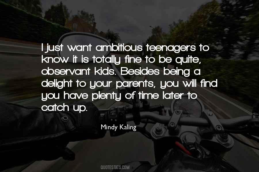 Quotes About Teenagers #1421931