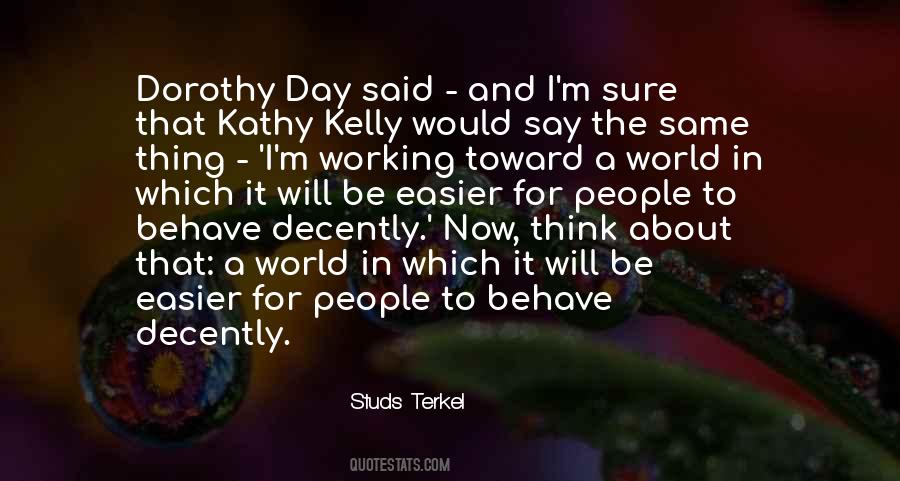 Working By Studs Terkel Quotes #498543