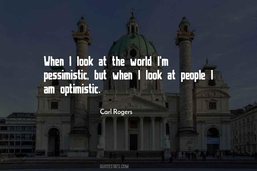 Quotes About Pessimistic #1871159