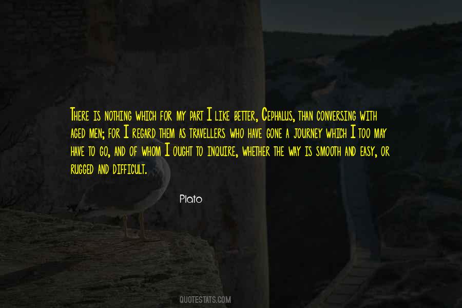 Quotes About Difficult Journey #1307371