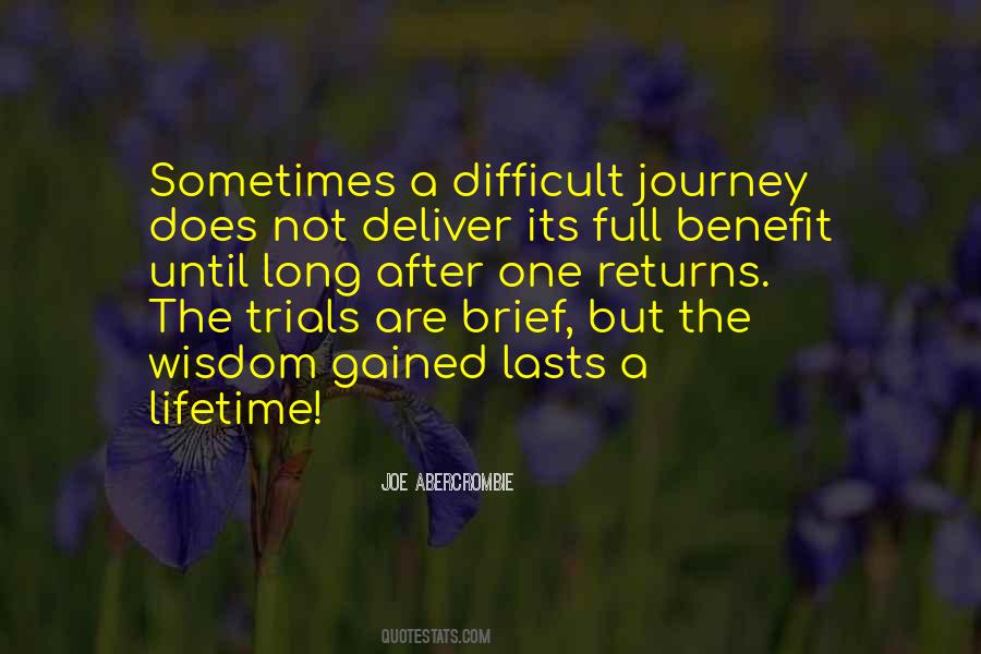 Quotes About Difficult Journey #1704313