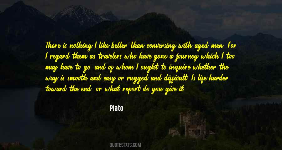 Quotes About Difficult Journey #1772931