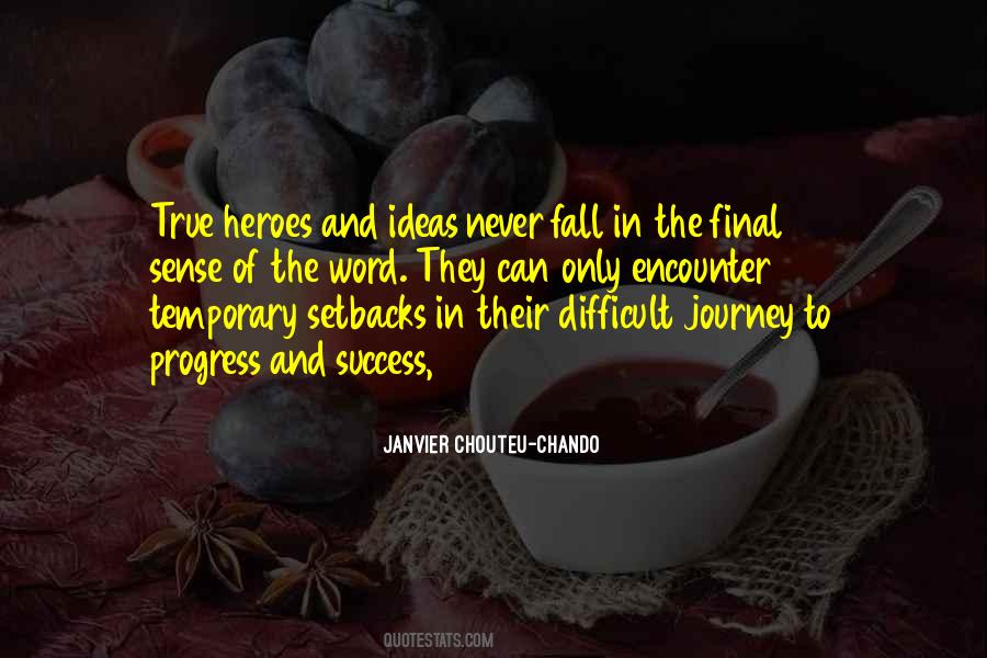 Quotes About Difficult Journey #307691
