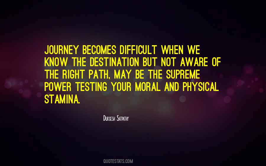 Quotes About Difficult Journey #355247