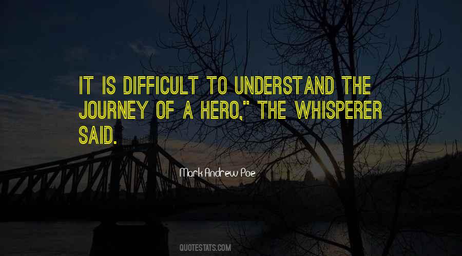 Quotes About Difficult Journey #926527