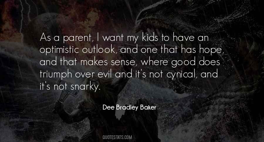 What Makes A Good Parent Quotes #1559337