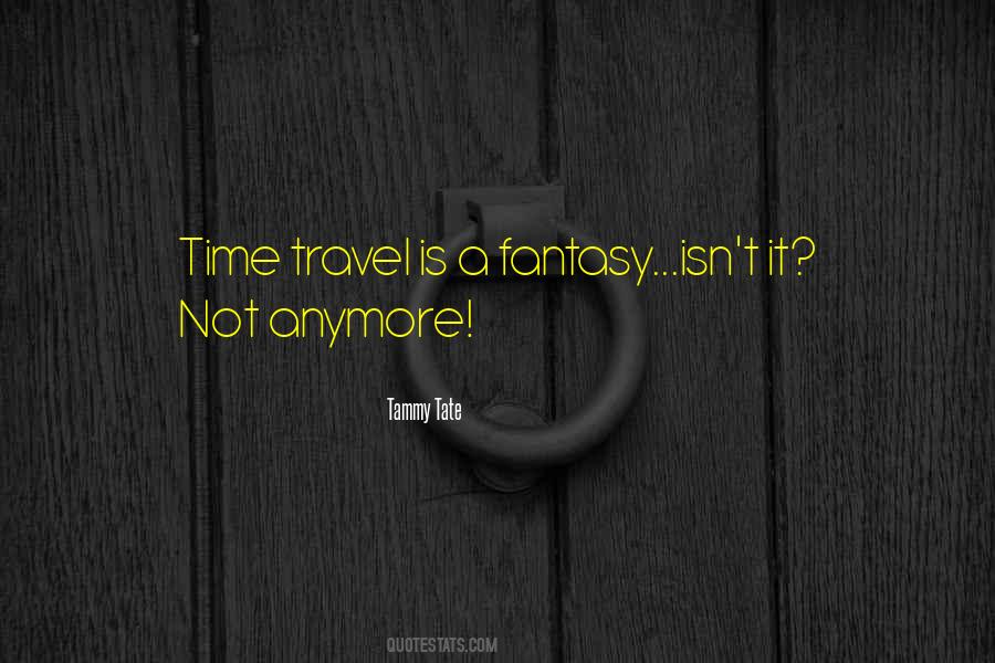 Quotes About Time Travel #298616