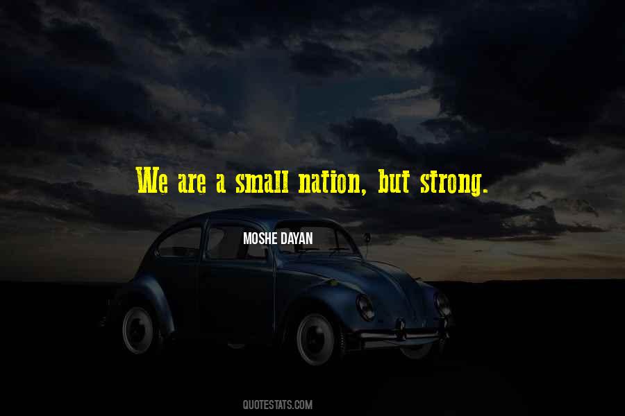 Small Nation Quotes #1030422