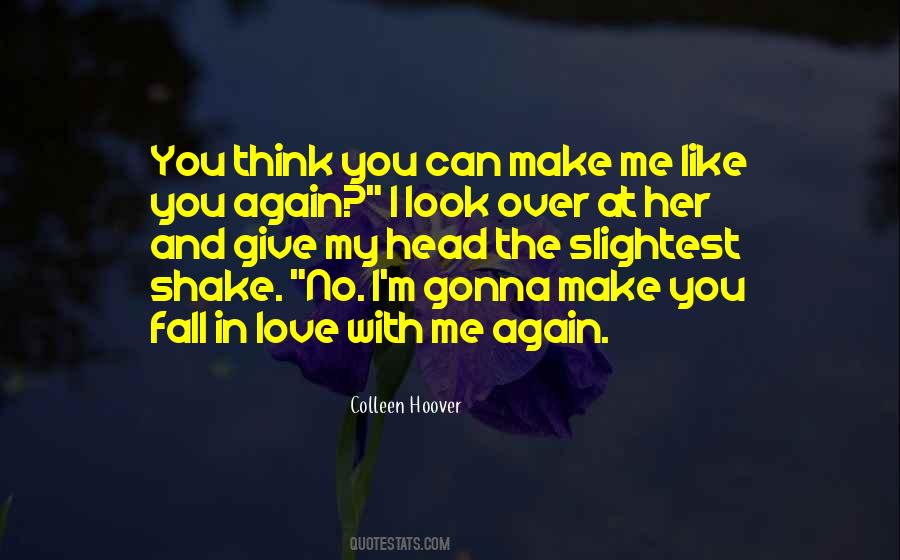 Quotes About Love Me Again #192895