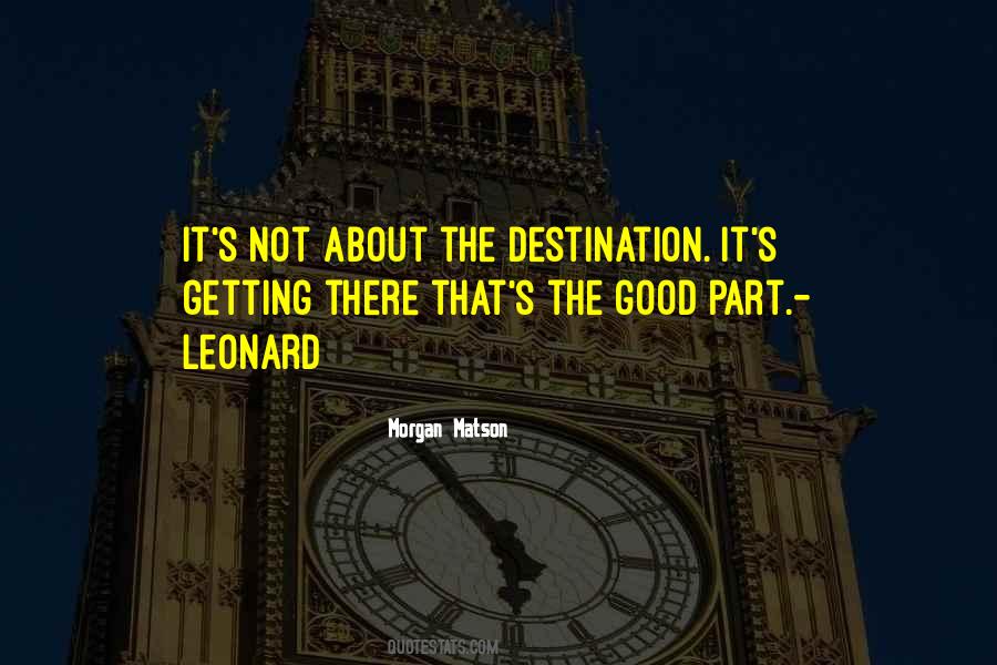 Quotes About Getting There #25967