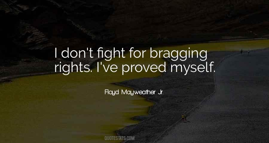 Quotes About Bragging Rights #1674049