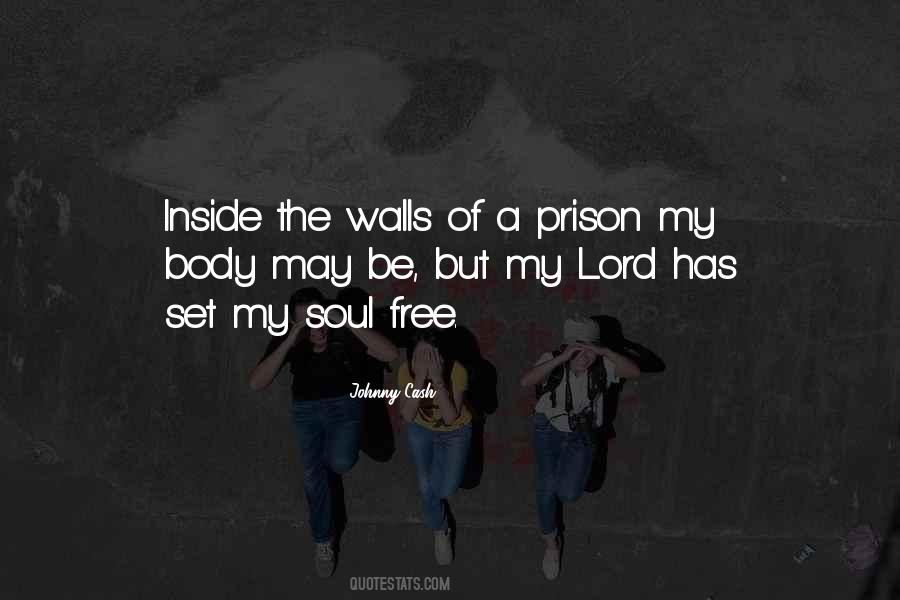 Free My Soul Quotes #1700386