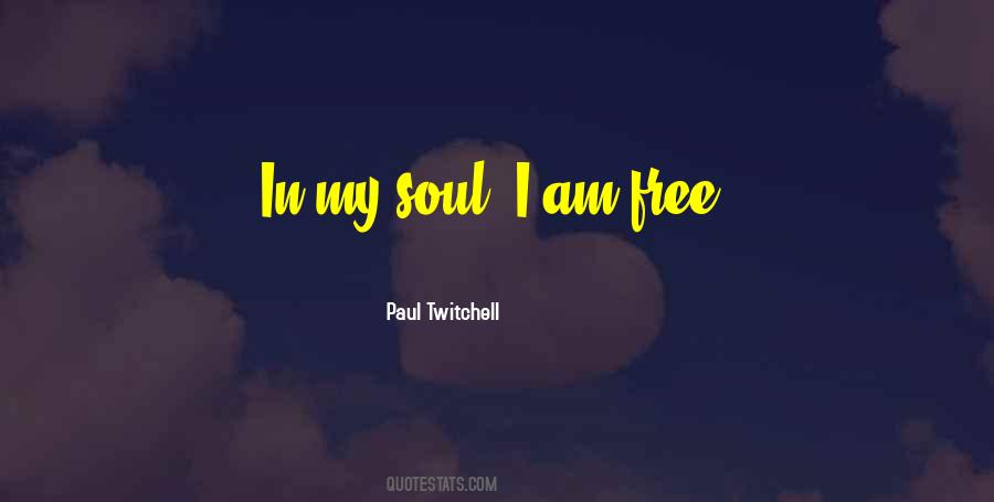 Free My Soul Quotes #1731377