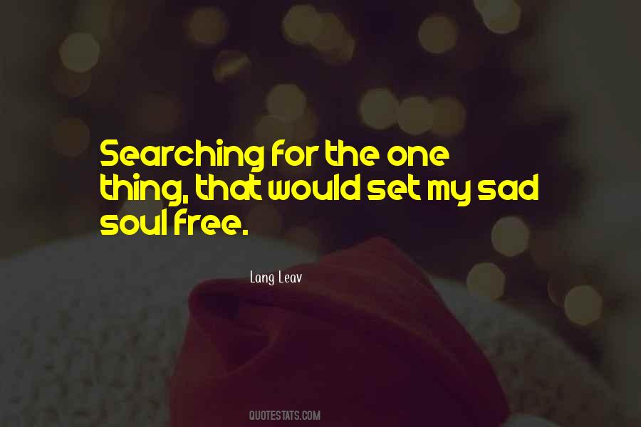Free My Soul Quotes #973893