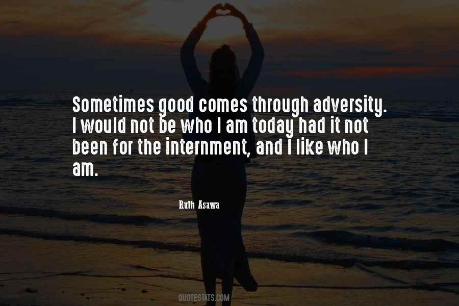 Quotes About Who I Am Today #1424386