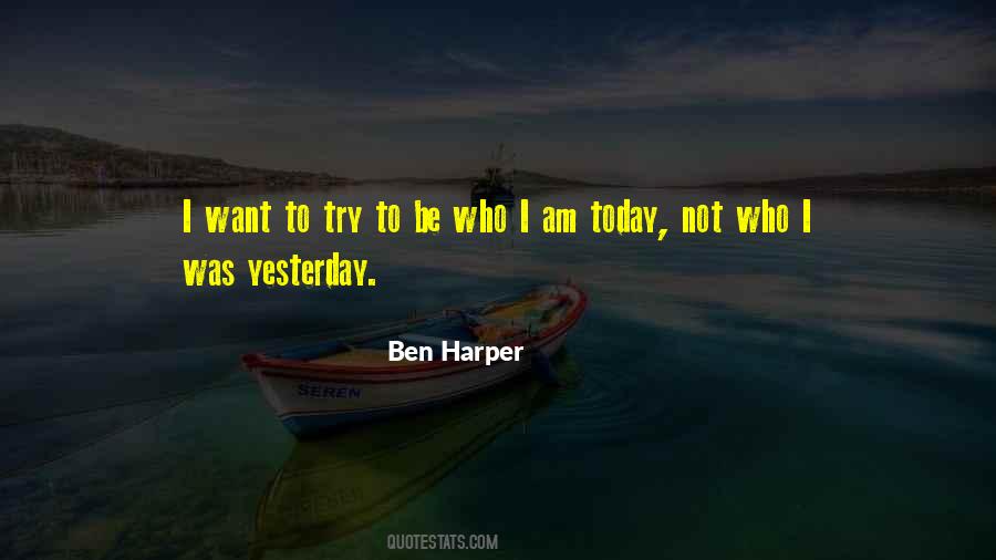 Quotes About Who I Am Today #406107