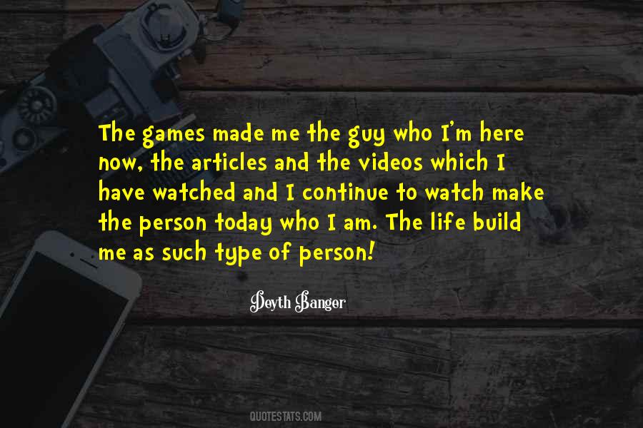 Quotes About Who I Am Today #751617