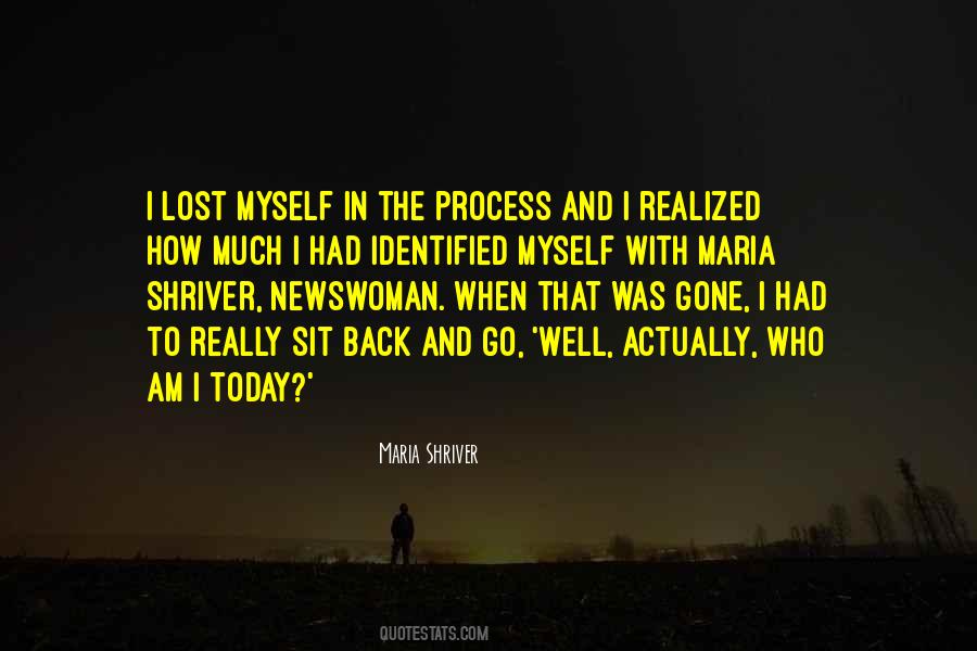 Quotes About Who I Am Today #840907