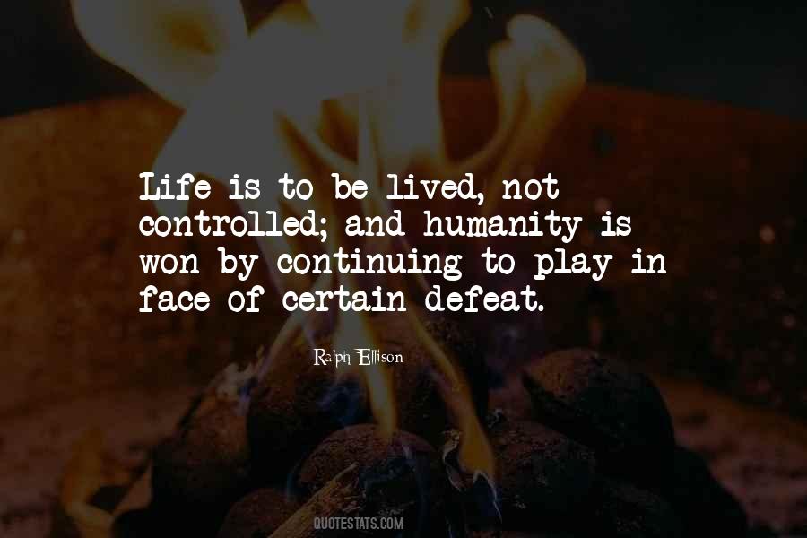 Quotes About Continuing Life #1480813