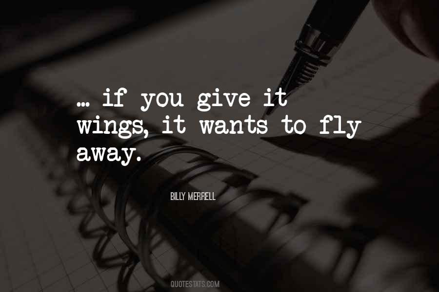 Quotes About Fly Away #332956