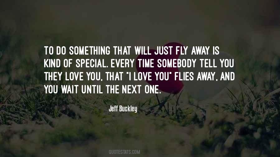 Quotes About Fly Away #807030