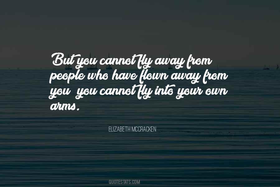 Quotes About Fly Away #884698