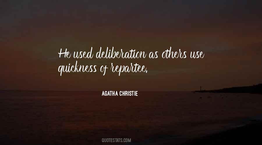 Quotes About Deliberation #1070898