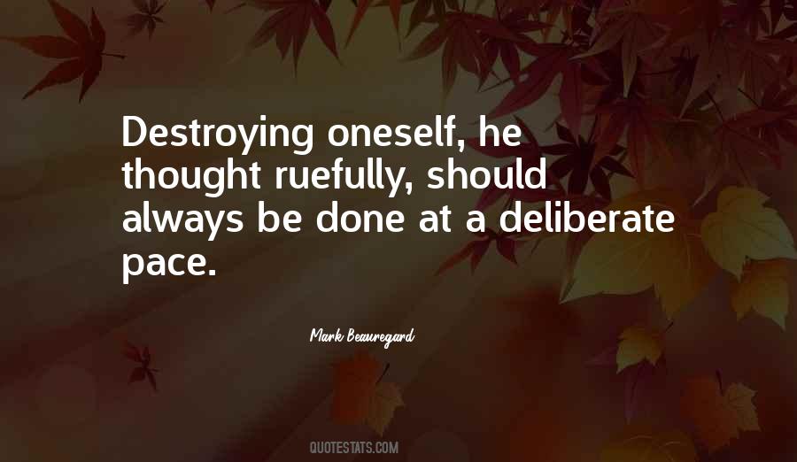 Quotes About Deliberation #1098926