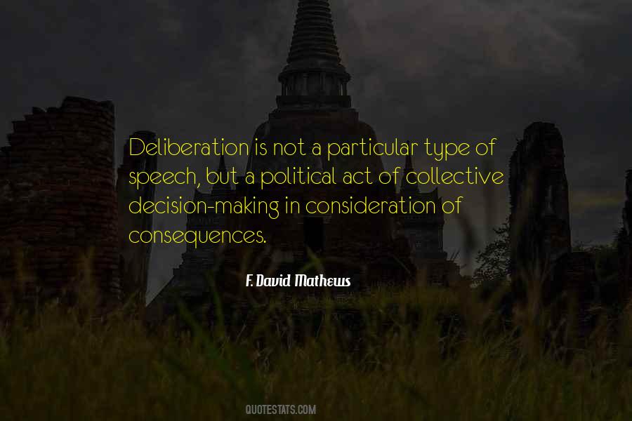 Quotes About Deliberation #1571631