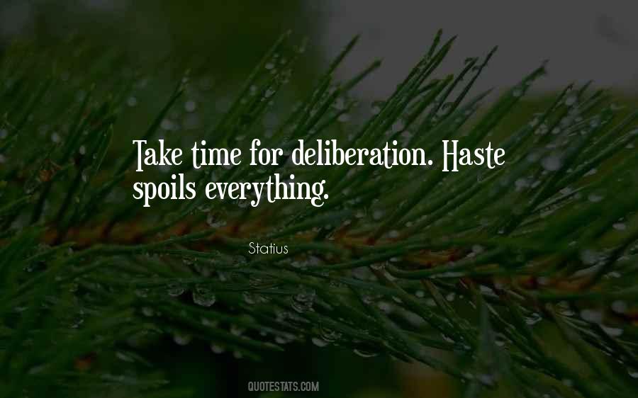 Quotes About Deliberation #892538