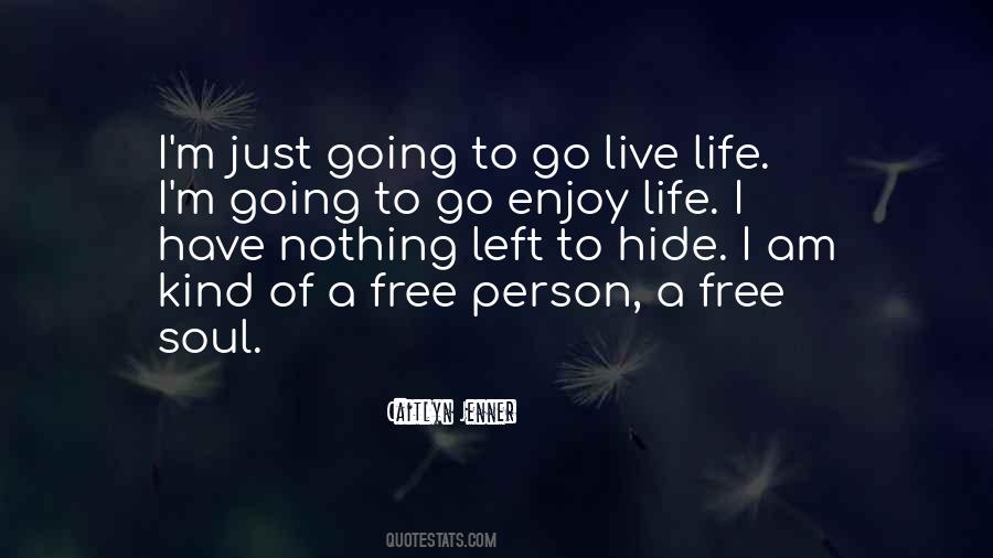 Quotes About Enjoy Life #1251503