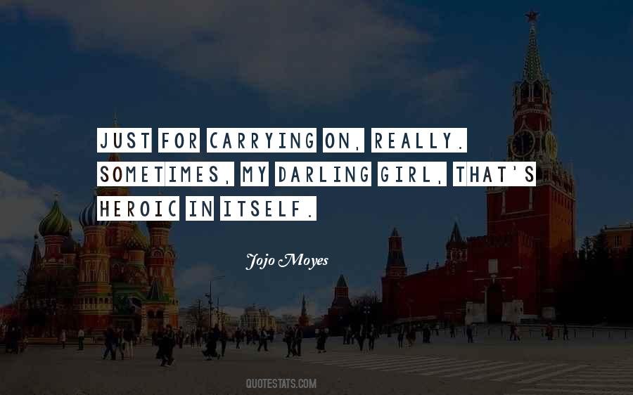 Quotes About Carrying On #980630