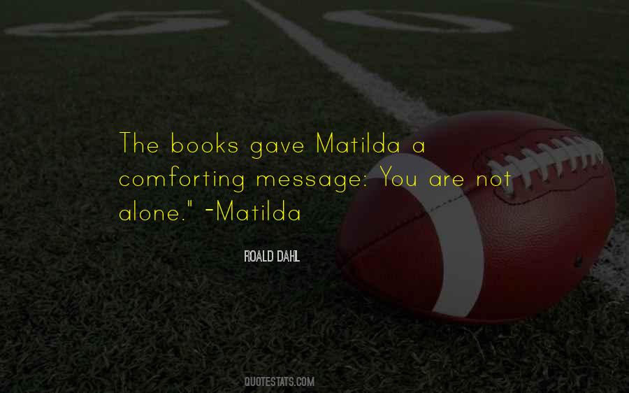 Quotes About Matilda #1367413