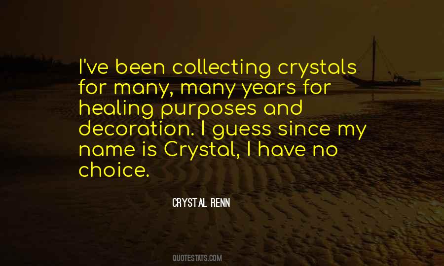 Quotes About Crystal Healing #885348