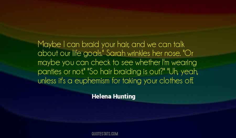 Quotes About Braiding Hair #1534542