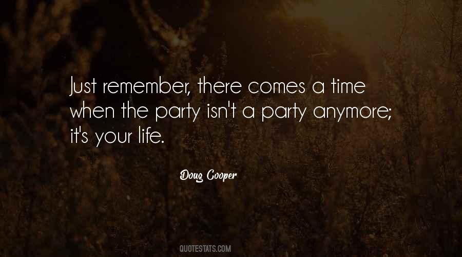 Quotes About Not Partying Anymore #475178