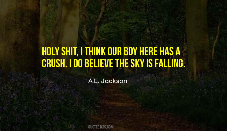 Quotes About The Sky Falling #1671515