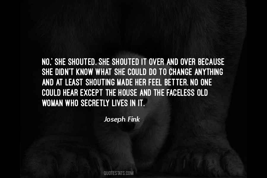 Faceless Woman Quotes #529142