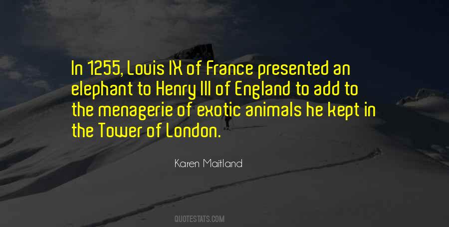 Quotes About Tower Of London #1623723