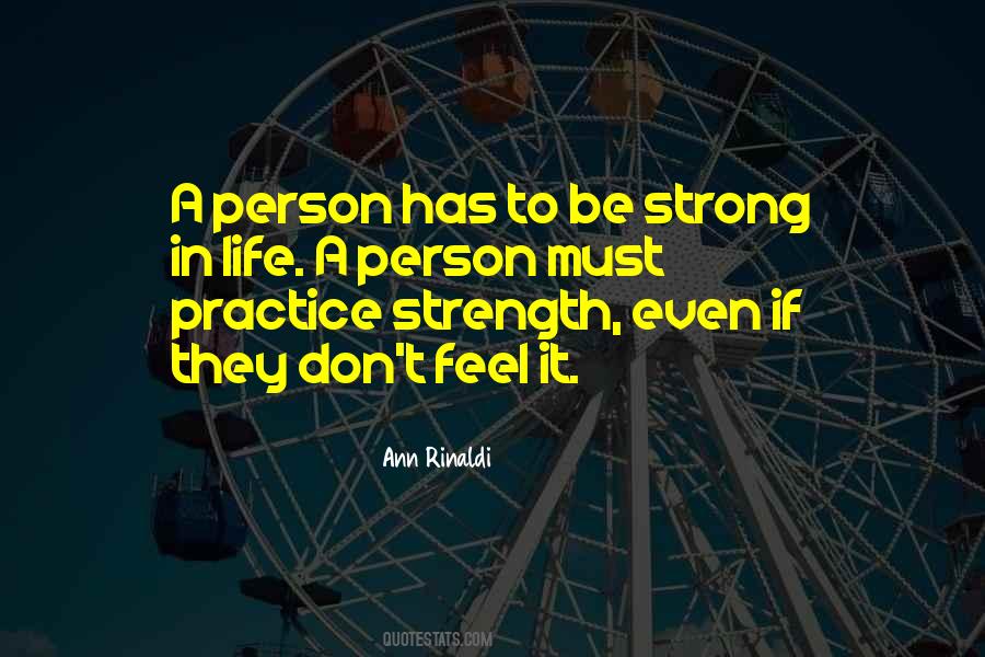 Quotes About Be Strong In Life #1336726